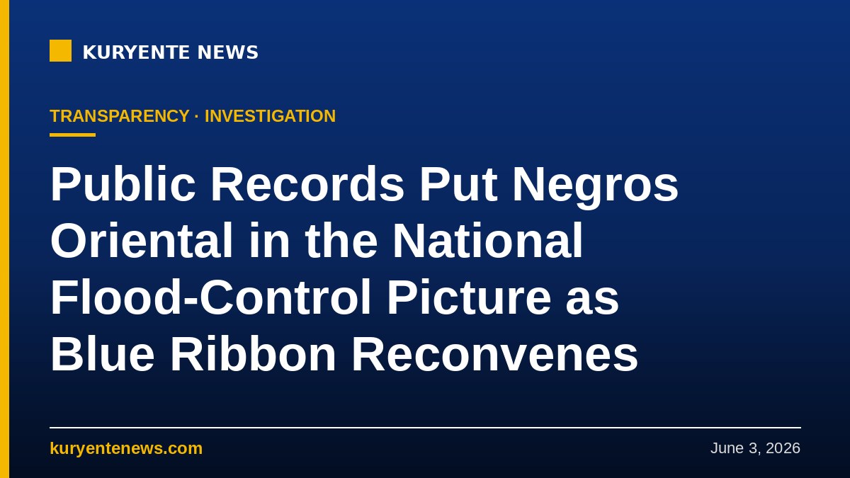 Kuryente News — Negros Oriental in the national flood-control records