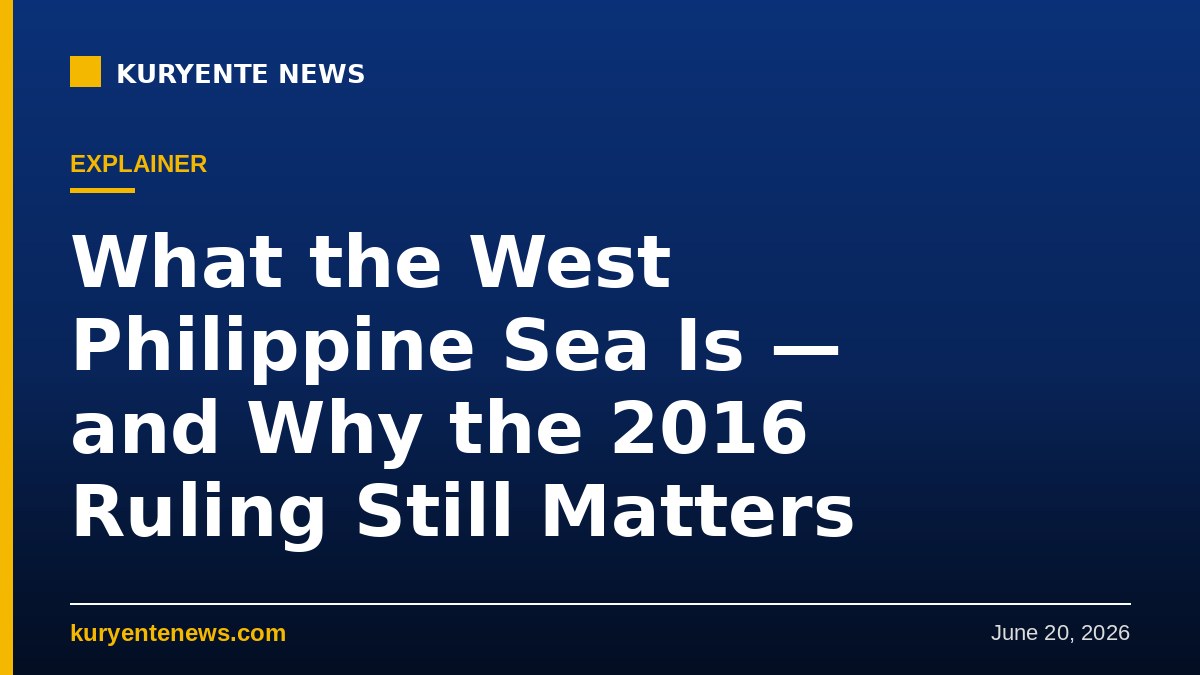 Explained: What the West Philippine Sea Is — and Why the 2016 Ruling Still Matters