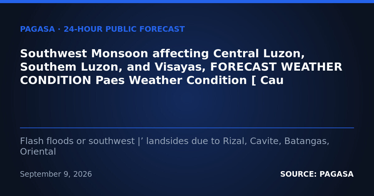 Habagat Brings Heavy Rain, Flash Flood Risk to Luzon and Visayas — Thursday, September 10, 2026