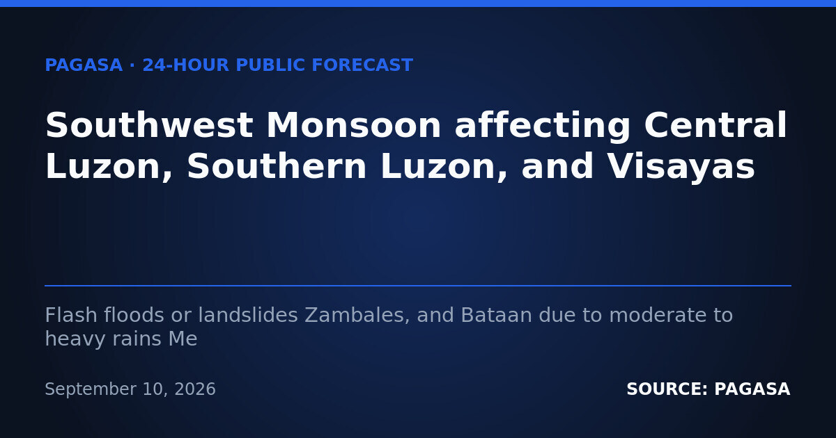 Habagat Brings Rain, Flood Risk to Luzon and Visayas — Friday, September 11, 2026