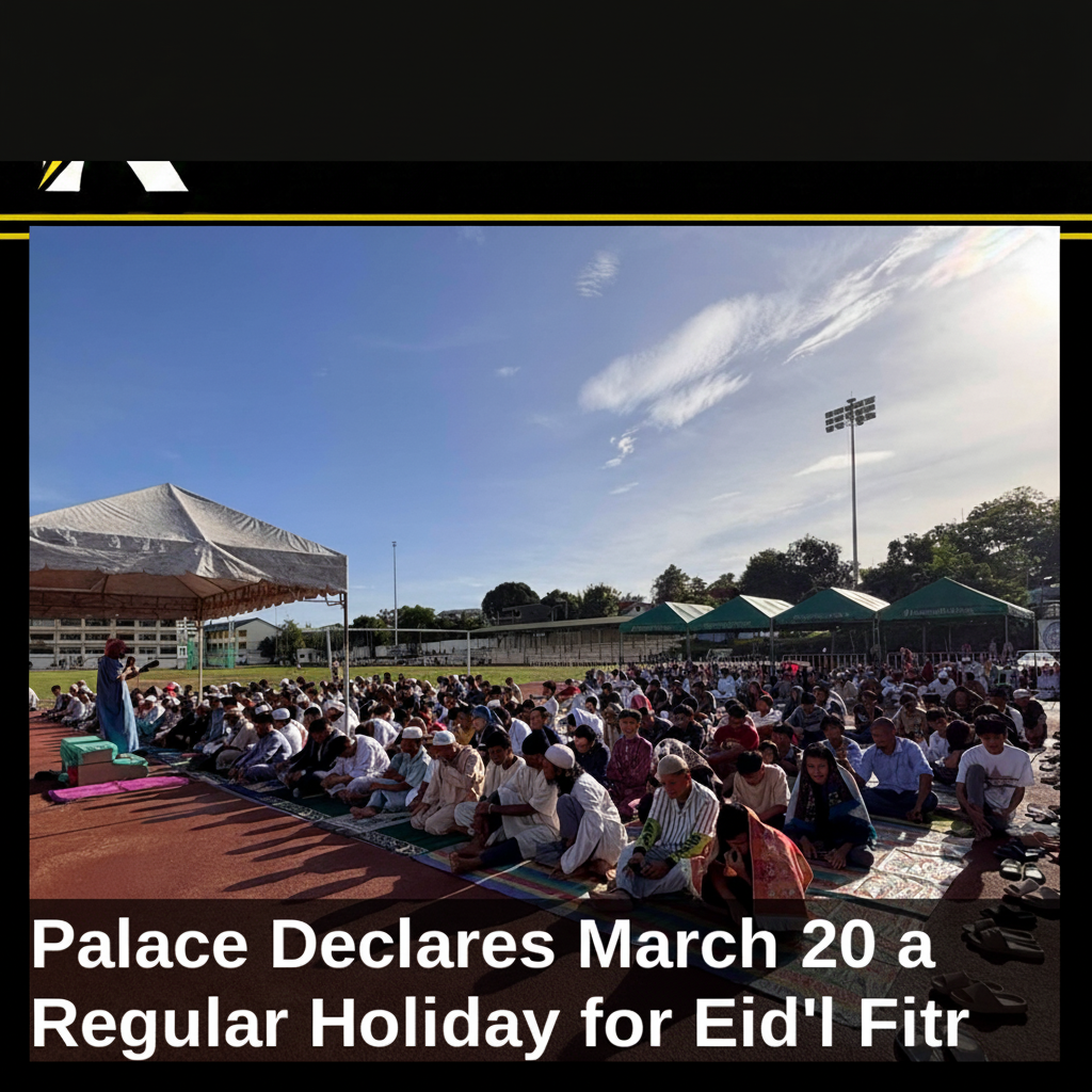 Image related to: Palace Declares March 20 a Regular Holiday for Eid'l Fitr