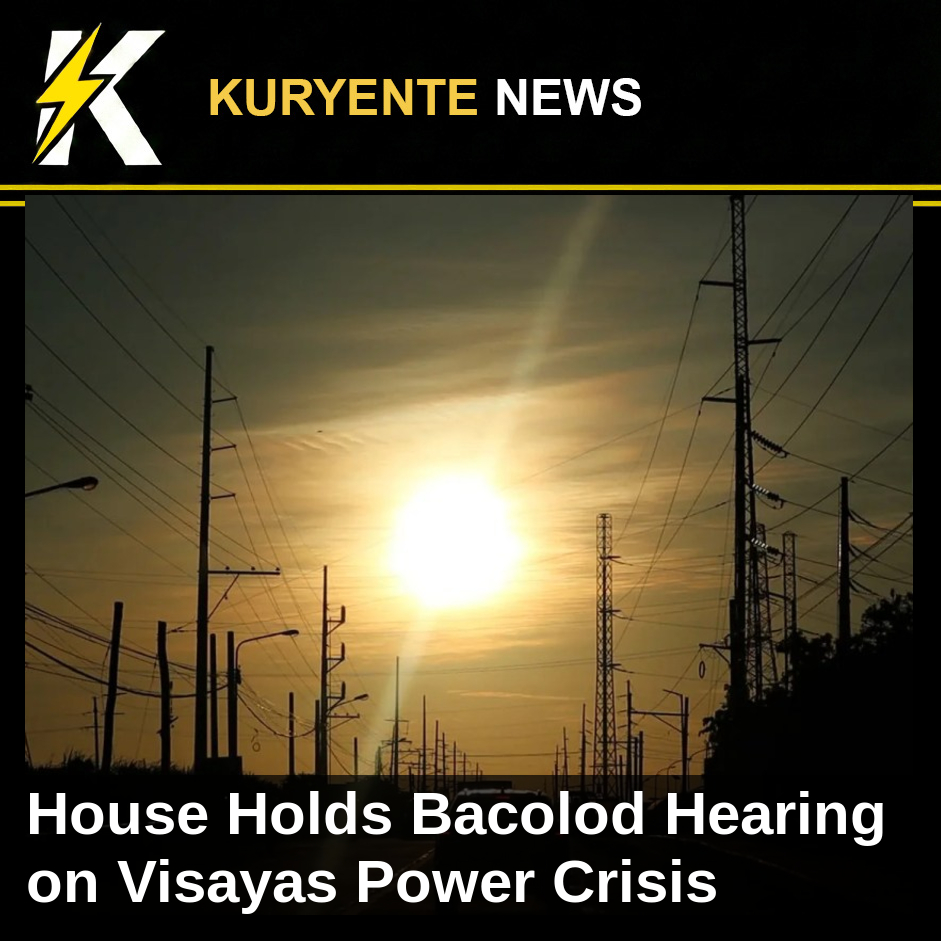 Image related to: House Holds Bacolod Hearing on Visayas Power Crisis